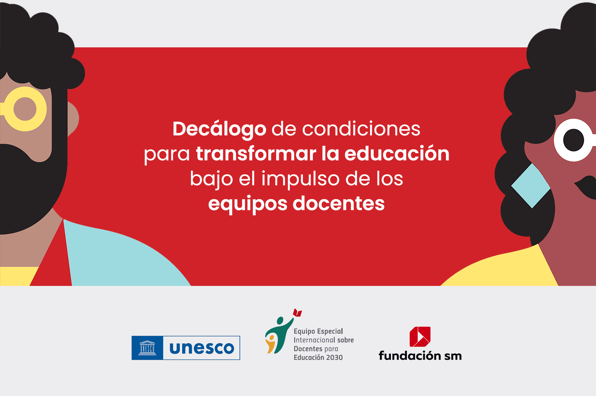 Imagen del Decálogo de condiciones para transformar la educación bajo el impulso de los equipos docentes.